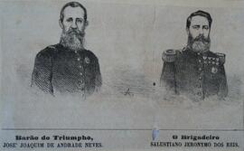 Barão do Triunfo, José Joaquim de Andrade Neves: o brigadeiro Salustiano Jerônimo dos Reis.